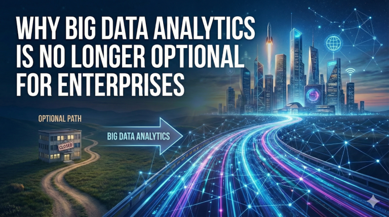 Why Big Data Analytics Is No Longer Optional for Enterprises